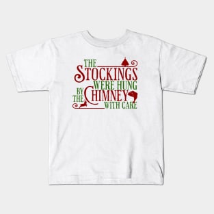 The Stockings were hung Kids T-Shirt